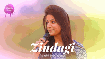 Zindagi Lyrics - Raashi Sood