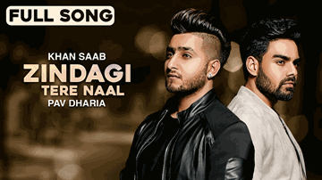 ZINDAGI TERE NAAL Lyrics - Khan Saab