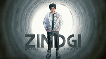 Zindgi Lyrics - Kuwar Virk | Money Sondh | Punjabi Song