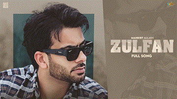 Zulfan Lyrics - Mankirt Aulakh | Punjabi Song